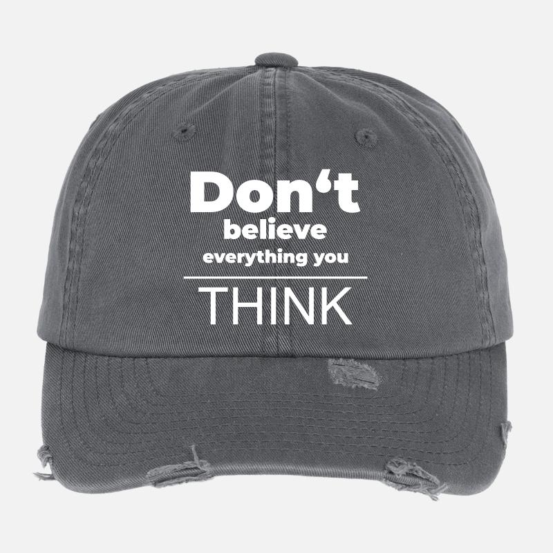 Don't believe everything you think | Mindset Shirt Flexfit Vintage Destroyed Cap