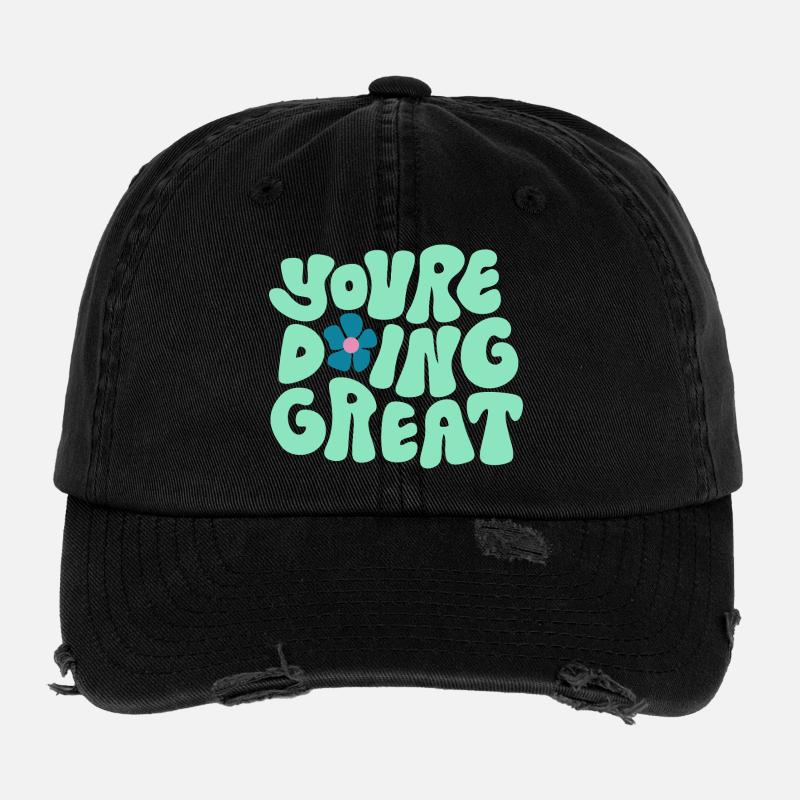 You’re Doing Great Bold Typography Positive Design Flexfit Vintage Destroyed Cap
