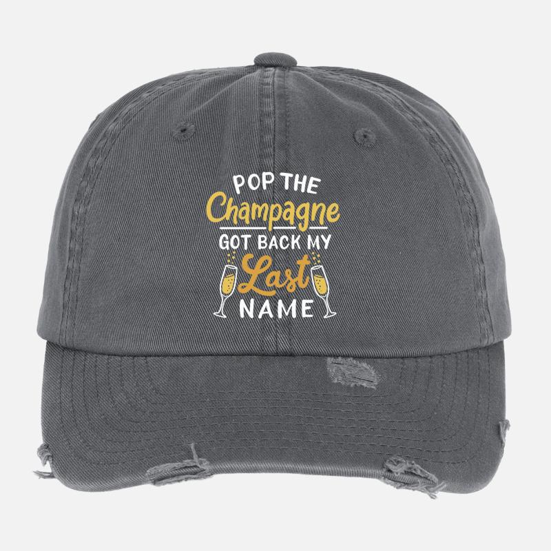 Pop The Cocktail Got Back My Last Name Design Flexfit Vintage Destroyed Cap