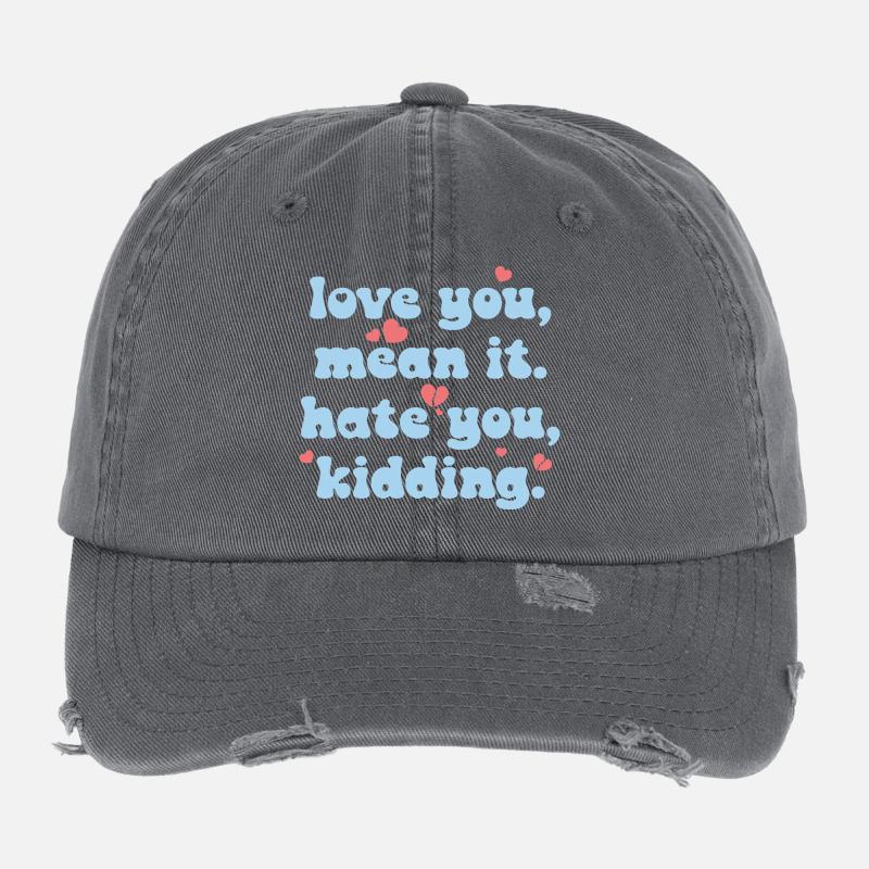 Love You, Mean It Flexfit Vintage Destroyed Cap
