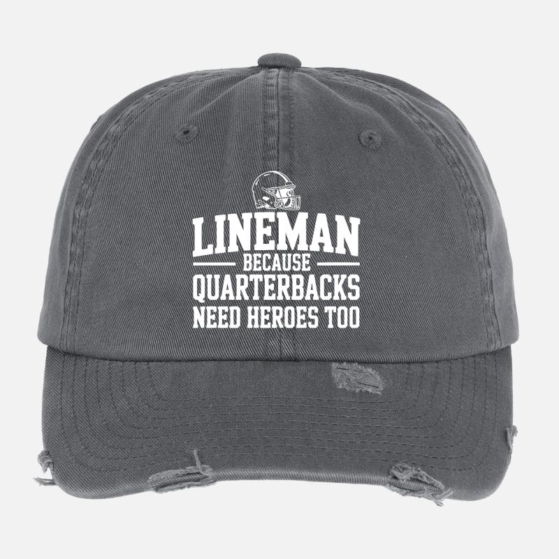 Lineman Because Quarterbacks Need Heroes Too Flexfit Vintage Destroyed Cap