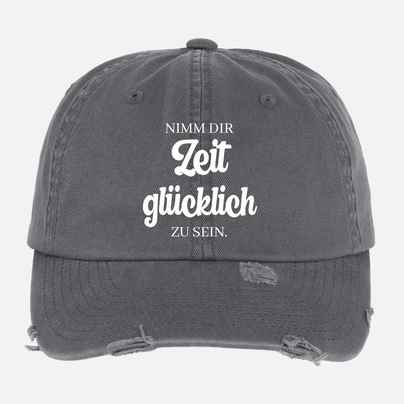 Nimm dir Zeit, glücklich zu sein. Flexfit Vintage Destroyed Cap