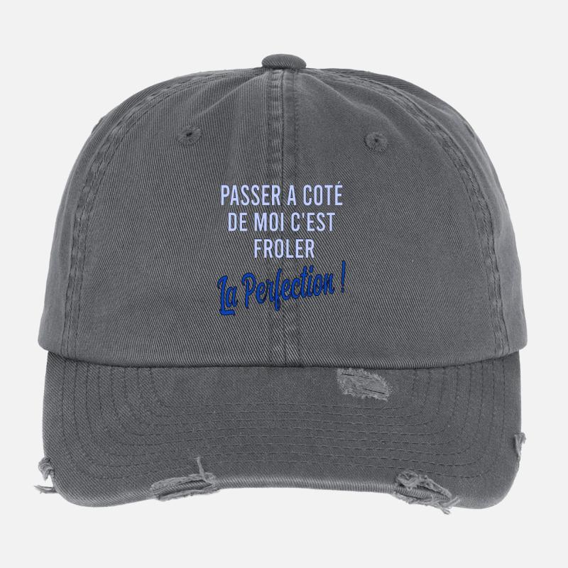 Passer à côté de moi c'est frôler la perfection Casquette vintage effet usé Flexfit