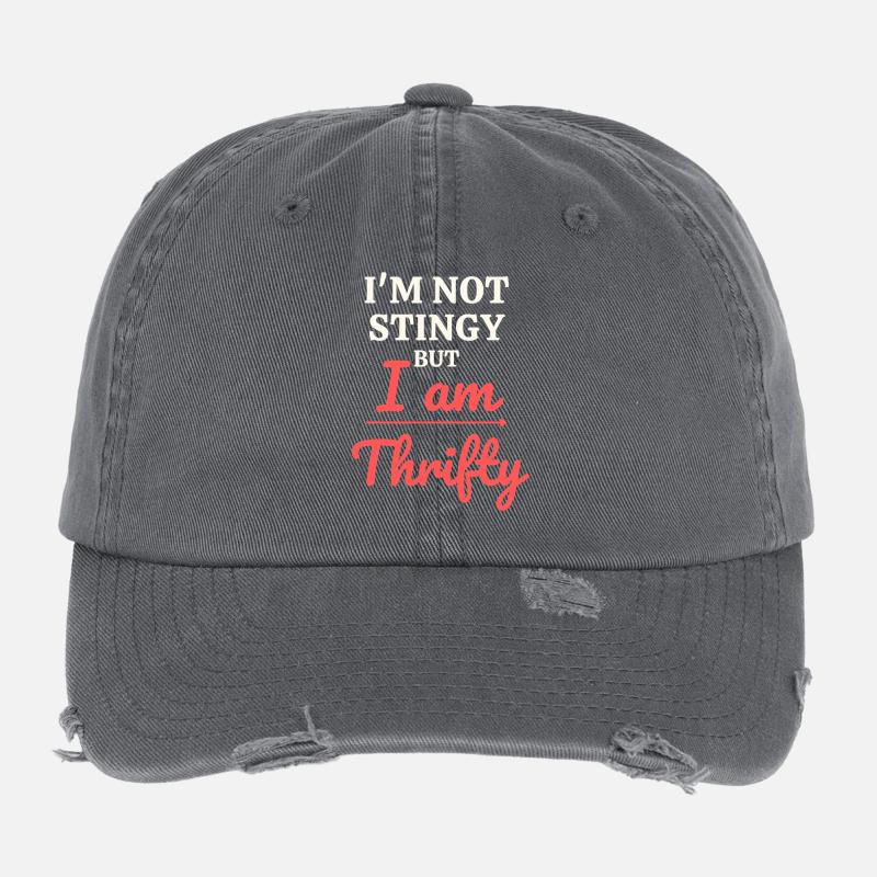 Not Stingy, Just Thrifty Flexfit Vintage Destroyed Cap