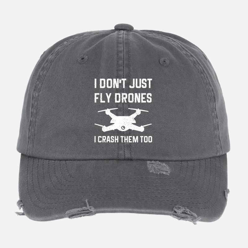 I Don't Just Fly Drones I Crash Them Too Flexfit Vintage Destroyed Cap