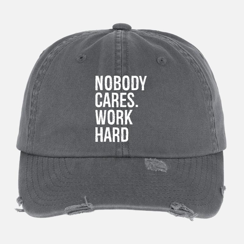 nobody cares work hard Flexfit Vintage Destroyed Cap
