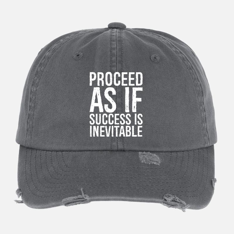 Proceed as if success is inevitable Flexfit Vintage Destroyed Cap