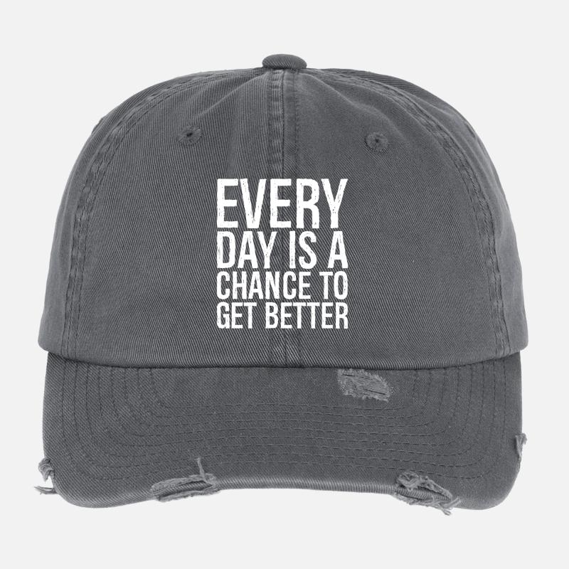every day is a chance to get better Flexfit Vintage Destroyed Cap