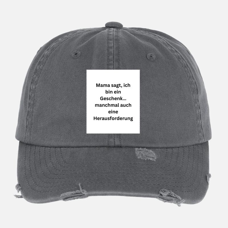 Mama sagt, ich bin ein Geschenk Flexfit Vintage Destroyed Cap