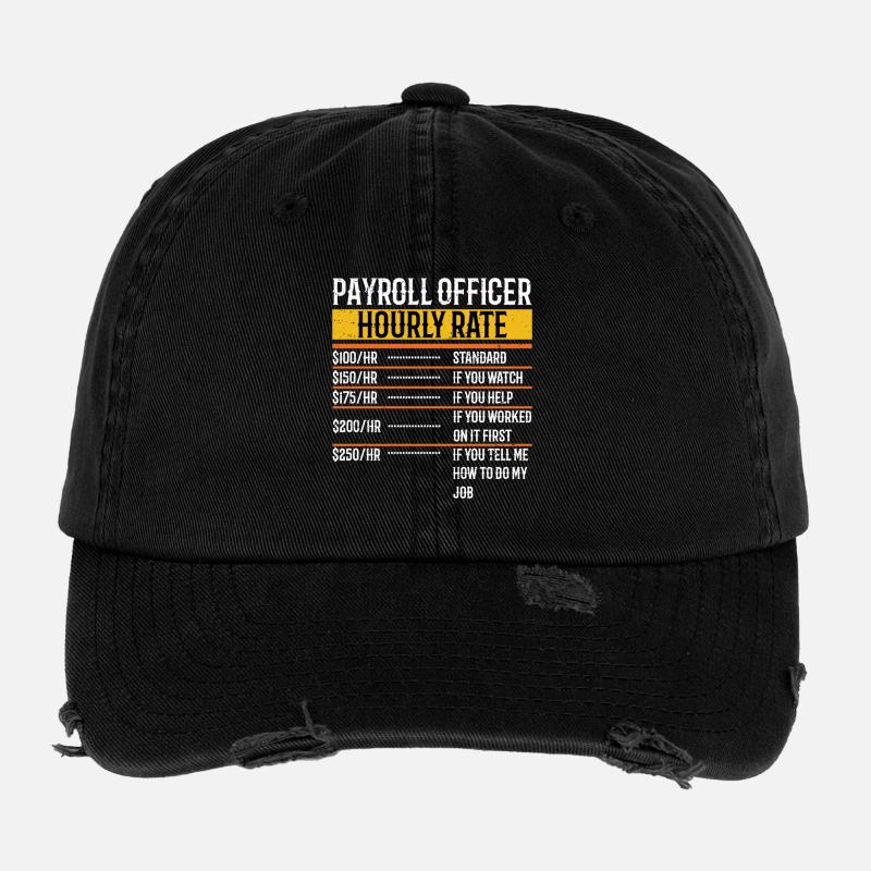 Funny Payroll Officer Hourly Rate Payroll  - Flexfit Vintage Destroyed Cap - Schwarz
