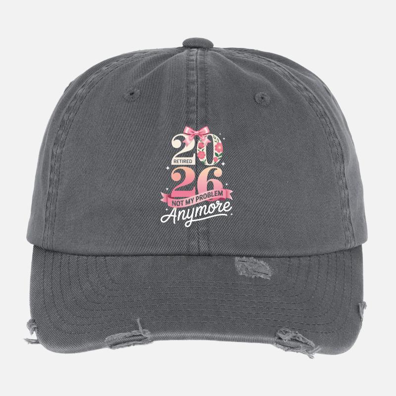 Retired 2026 Not My Problem Anymore Flexfit Vintage Destroyed Cap