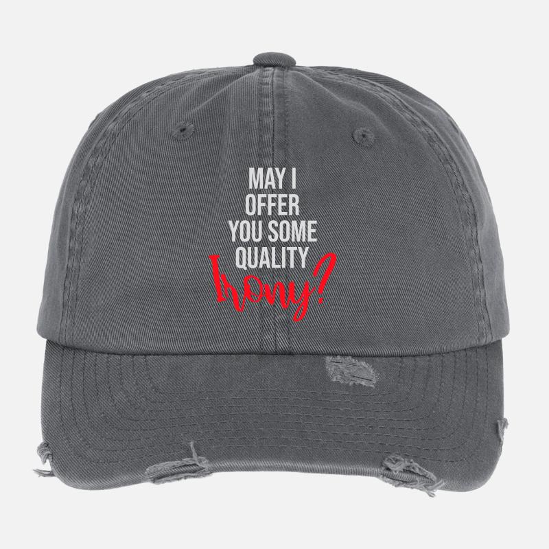May I Offer You Some Quality Irony Lustiger Spruch Flexfit Vintage Destroyed Cap