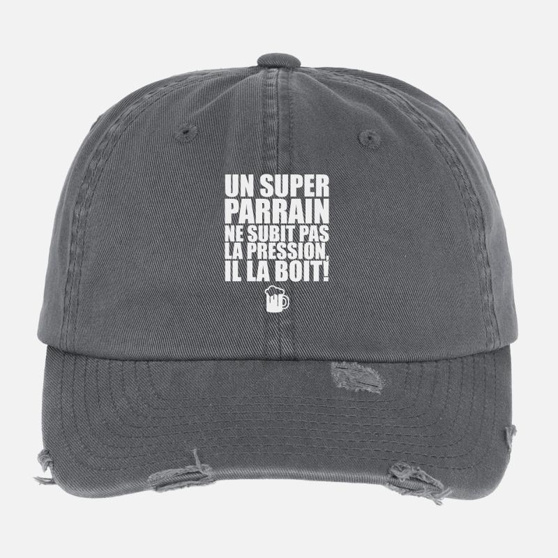 Un super parrain pas de pression il la boit Casquette vintage effet usé Flexfit