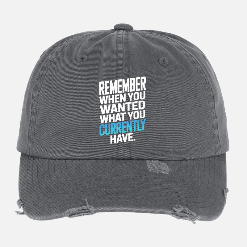 Remember When You Wanted Dankbarkeit Achtsamkeit Flexfit Vintage Destroyed Cap