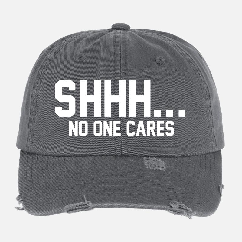 SHHH... No one cares Flexfit Vintage Destroyed Cap