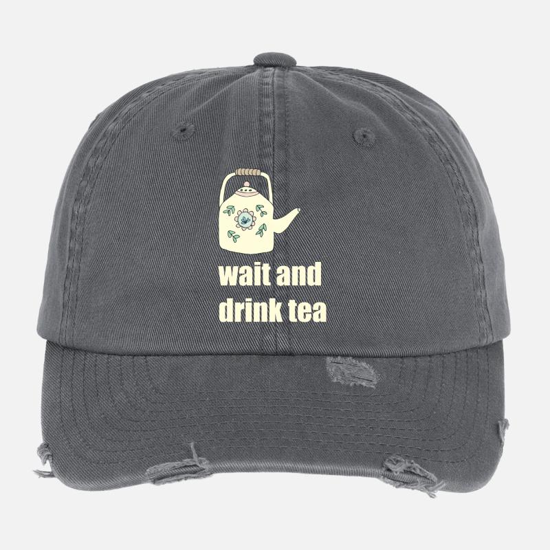 wait and drink tea Flexfit Vintage Destroyed Cap