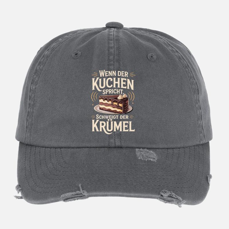  Wenn Der Kuchen Spricht Schweigt Der Krümel Flexfit Vintage Destroyed Cap