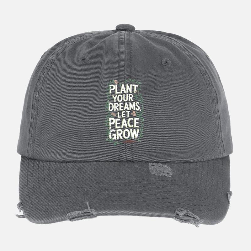 PLANT YOUR DREAMS, LET PEACE GROW Flexfit Vintage Destroyed Cap