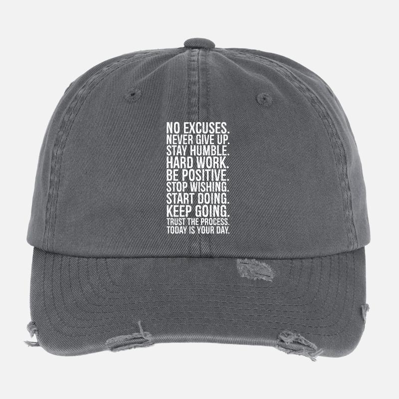 no excuses never give up stay humble hard work be Flexfit Vintage Destroyed Cap