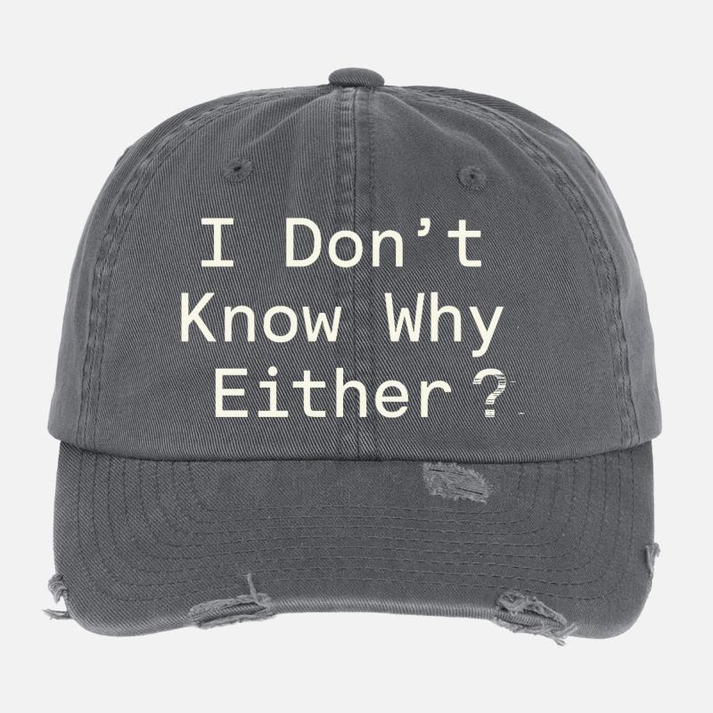 Ethical nihilism, existential humor, Flexfit Vintage Destroyed Cap