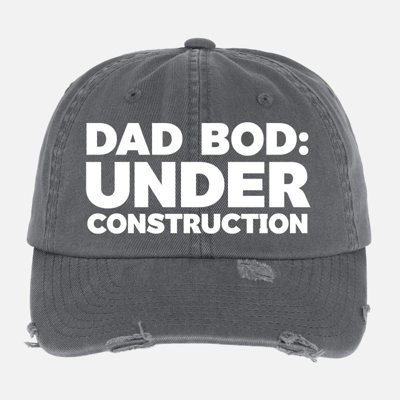 Dad Bod Under Construction Joke Design Flexfit Vintage Destroyed Cap