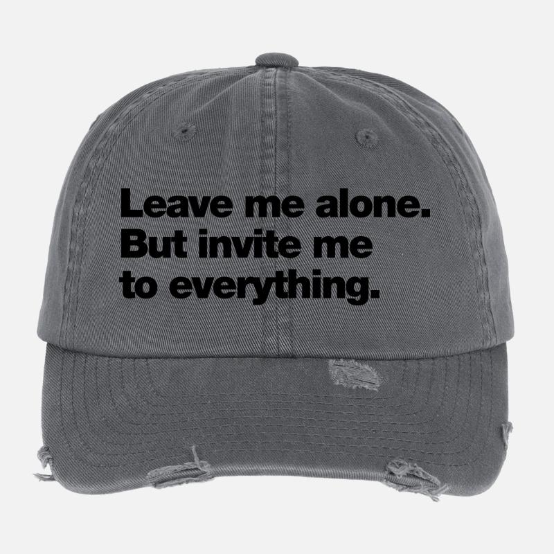 Leave me alone. But invite me to everything - Flexfit Vintage Destroyed Cap - dark grey