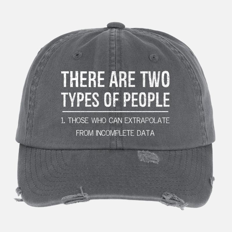 there are two types of people who extrapolate Flexfit Vintage Destroyed Cap