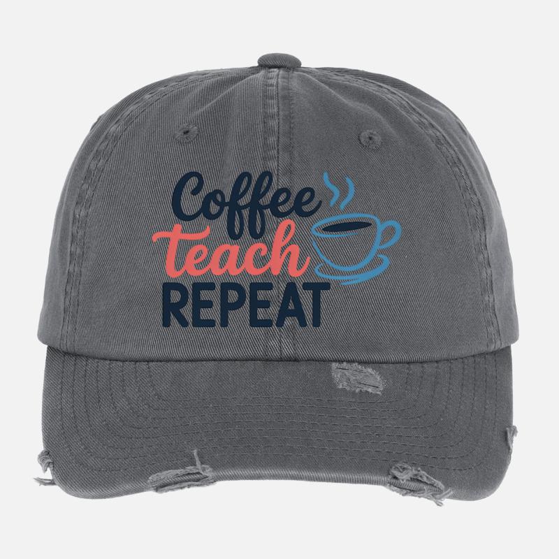 Coffee Teach Repeat Motivational Flexfit Vintage Destroyed Cap