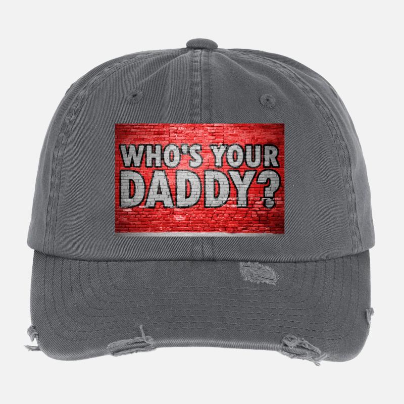 Who's your daddy? Graffiti Flexfit Vintage Destroyed Cap