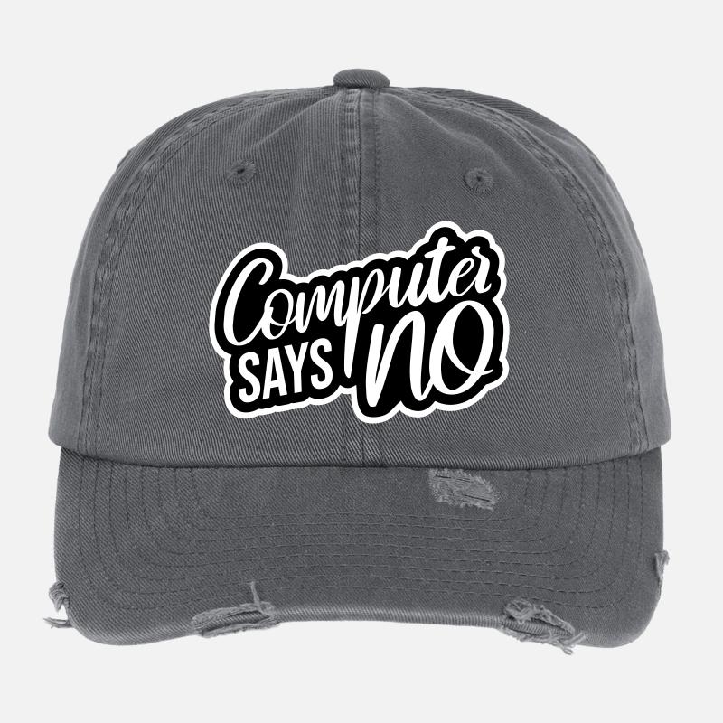 Computer Says No Funny Programmer Nerd Technique Flexfit Vintage Destroyed Cap