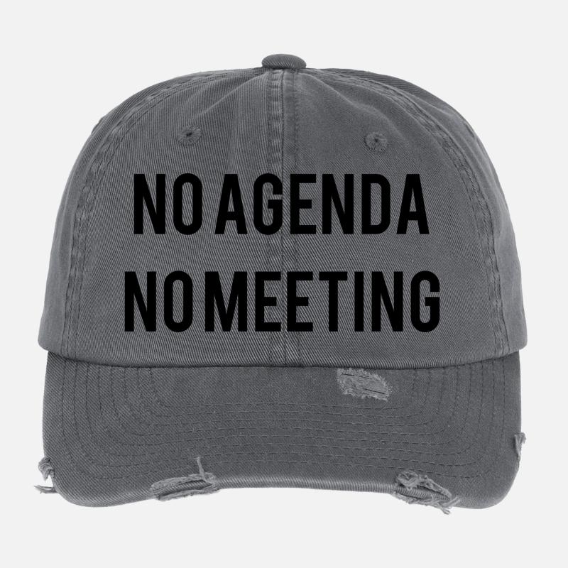 No Agenda No Meeting Flexfit Vintage Destroyed Cap
