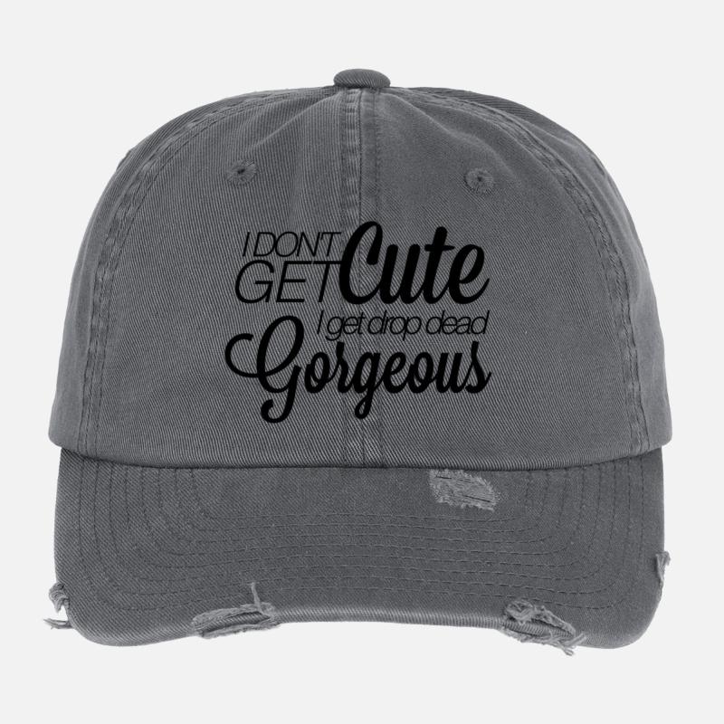 I don't get cute. I get drop-dead gorgeous. Flexfit Vintage Destroyed Cap