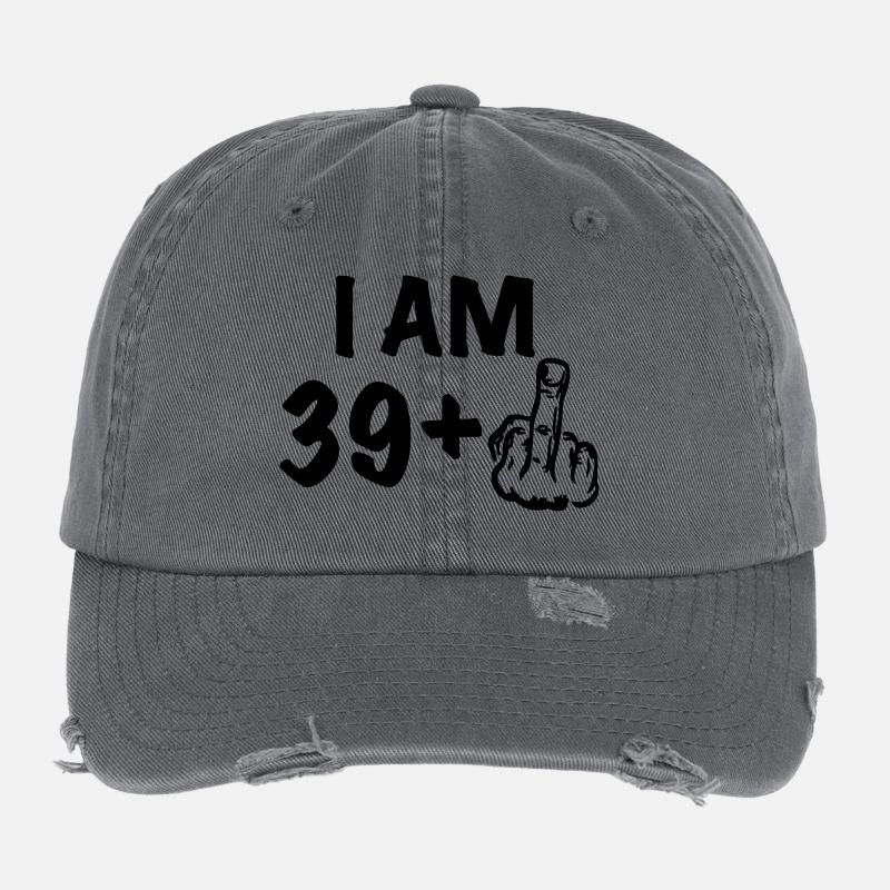i am 39+ a funny gift for the 40th birthday Flexfit Vintage Destroyed Cap