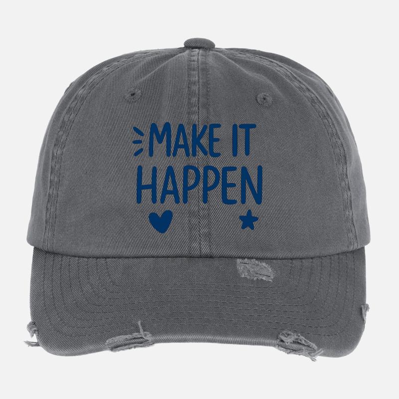 Make It Happen Motivational Pressure Flexfit Vintage Destroyed Cap