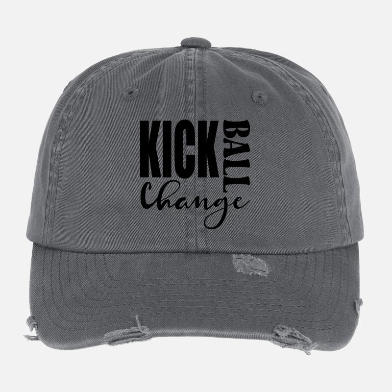 KICK BALL CHANGE - DANCING SAYINGS Flexfit Vintage Destroyed Cap
