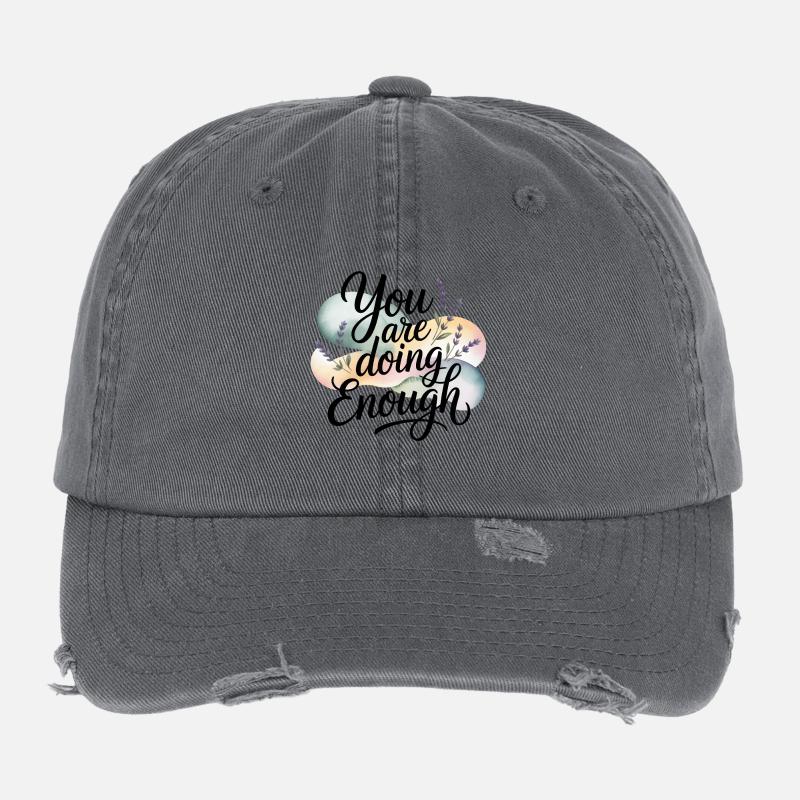 Thème de motivation avec l’inscription You Are Doing Enough Casquette vintage effet usé Flexfit