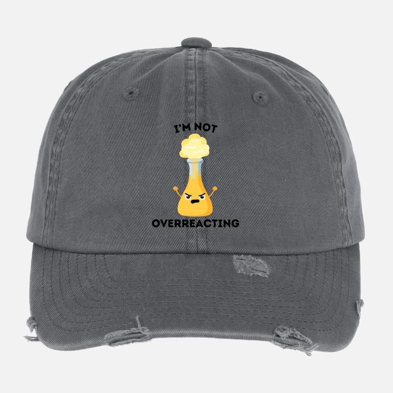 I'm not overreacting – Scientist joke Flexfit Vintage Destroyed Cap