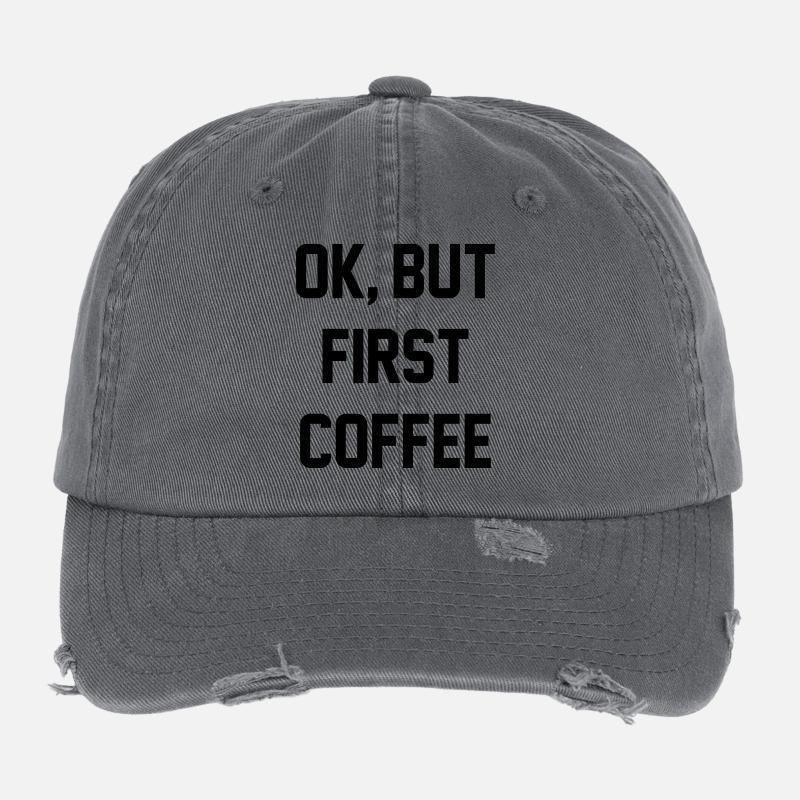 Ok, but first coffee Flexfit Vintage Destroyed Cap