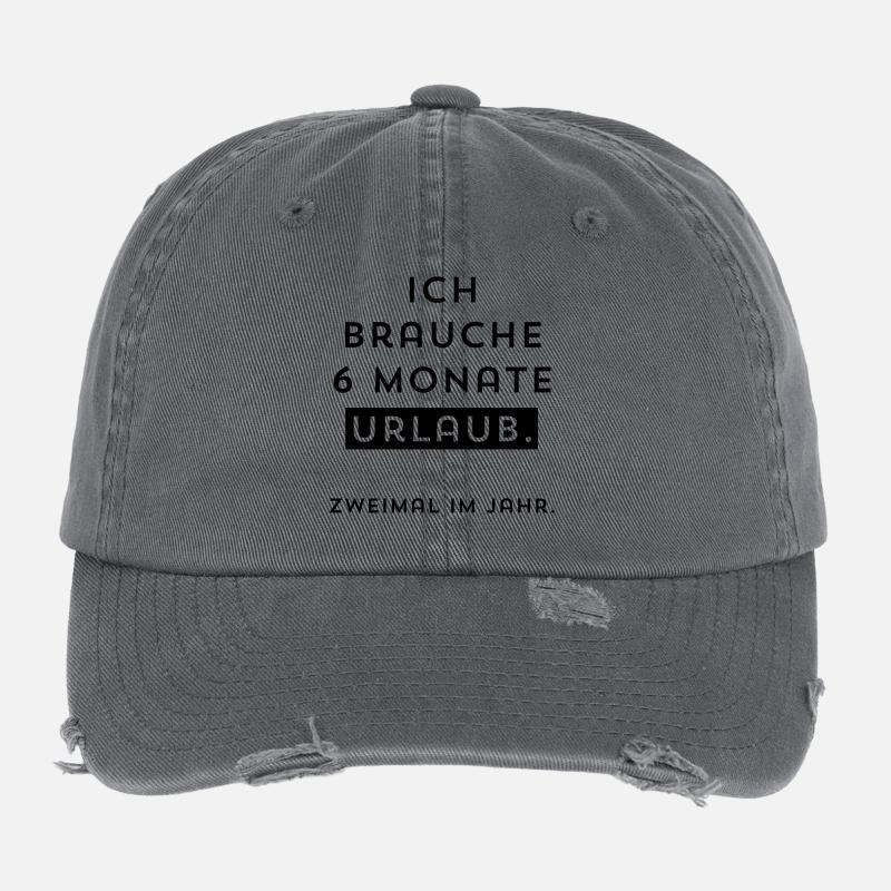 Je dois six mois de vacances. Deux fois par an. Casquette vintage effet usé Flexfit