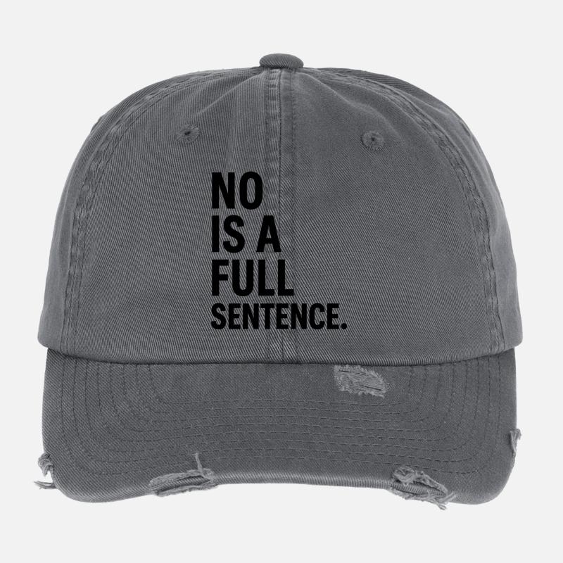 No is a Full Sentence – Statement Design Flexfit Vintage Destroyed Cap