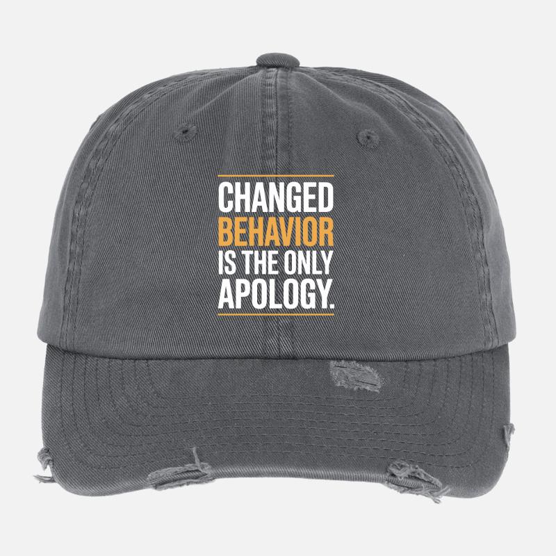 Changed Behavior Is The Only Apology Achtsamkeit Flexfit Vintage Destroyed Cap