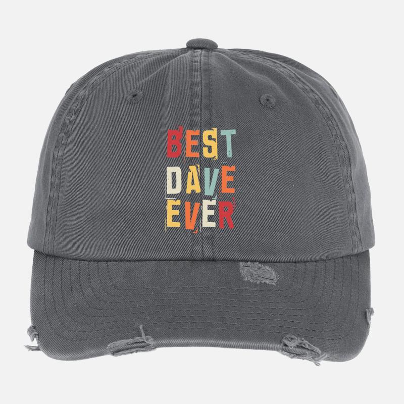 Best Dave Ever Retro First Name Text Saying Flexfit Vintage Destroyed Cap