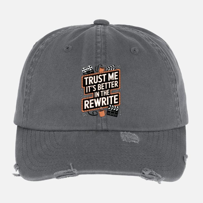 Screenwriter Trust Me It's Better In Scripwriting Flexfit Vintage Destroyed Cap