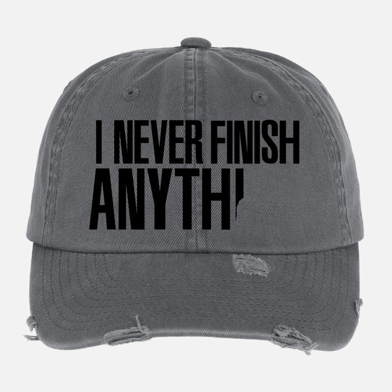 I never finish anything Flexfit Vintage Destroyed Cap