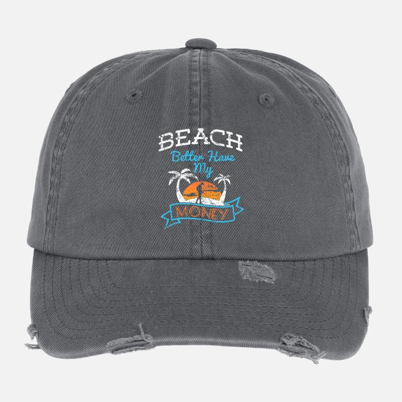 Beach Better Have My Money Distressed Flexfit Vintage Destroyed Cap