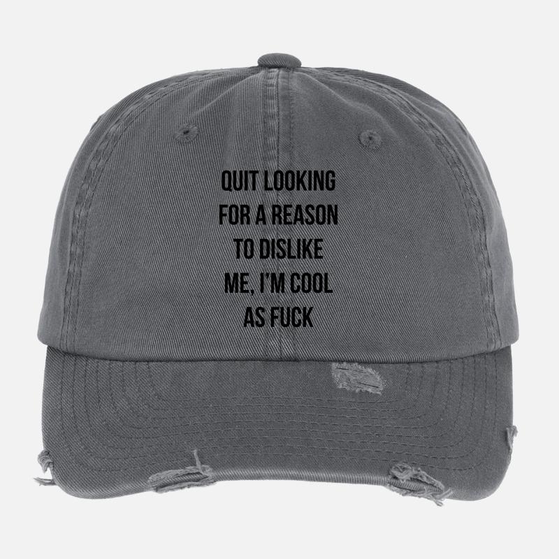 quit looking for a reason to dislike me Flexfit Vintage Destroyed Cap