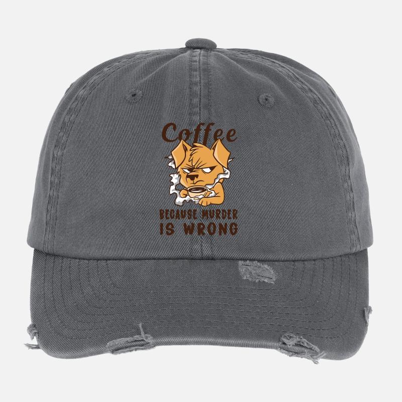 Coffee Because Murder Is Wrong Dog Flexfit Vintage Destroyed Cap