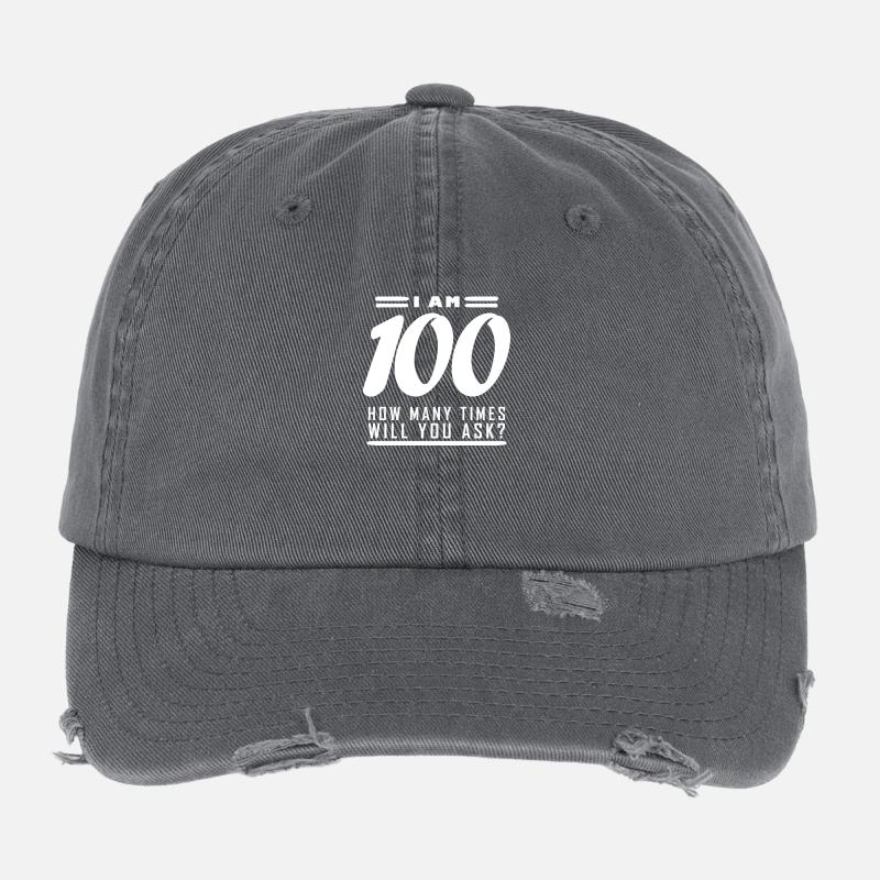 I am 100 – 100th birthday gift Flexfit Vintage Destroyed Cap