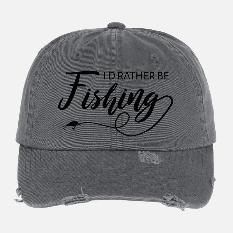 I'd Rather Be Fishing Quote Design Flexfit Vintage Destroyed Cap
