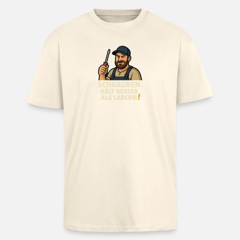 Screwing holds better than babbling - Unisex Oversized Heavyweight T-shirt - creme